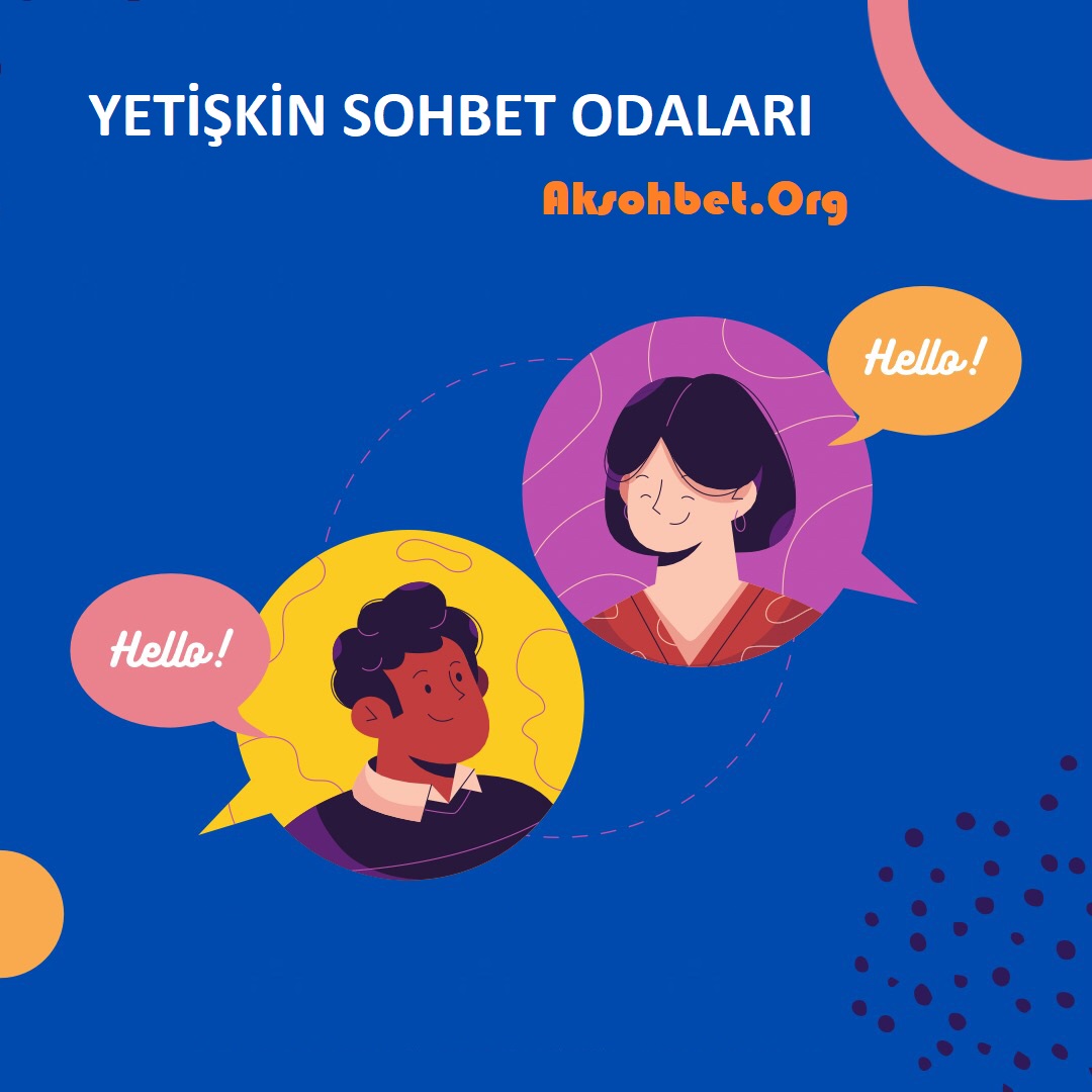 Yetişkin Sohbet