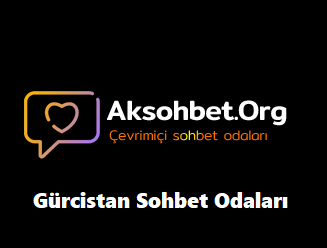 Gürcistan Sohbet